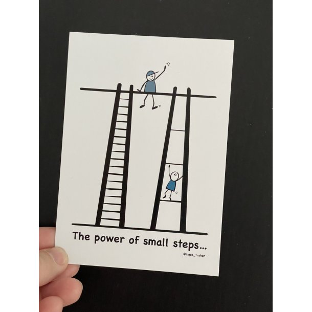 POSTKORT A6 - THE POWER OF SMALL STEPS