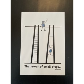POSTKORT A5 THE POWER OF SMALL STEPS