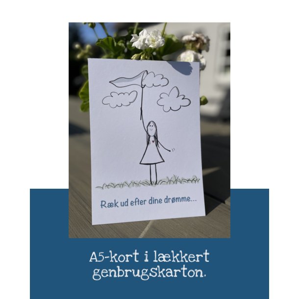 POSTKORT - Rk ud efter dine drmme - A5 