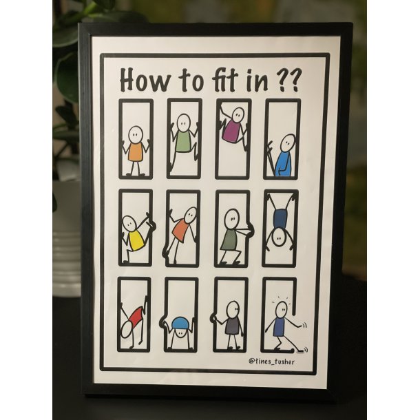Plakat - HOW TO FIT IN?? 10 kr. pr. solgt enhed til JULEMRKEFONDEN